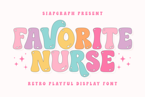 Favorite Nurse: A Groovy Font for Healthcare Heroes