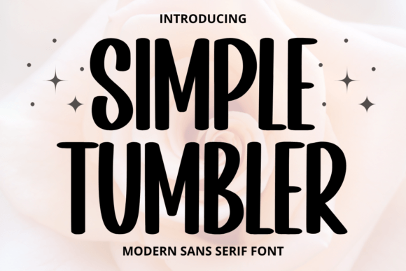 Simple Tumbler: A Font That Balances Whimsy and Clarity
