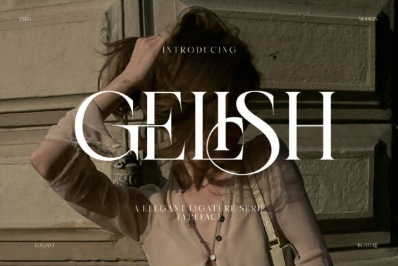 Understanding Gelish: The Refined Ligature Serif for Modern Design